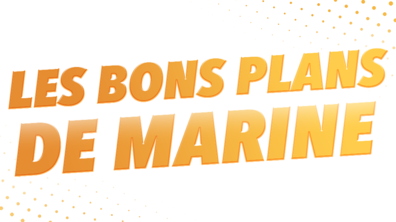 Les bons plans de Marine