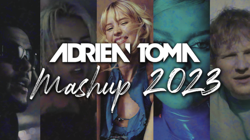 Adrien Toma dévoile son Mashup 2023