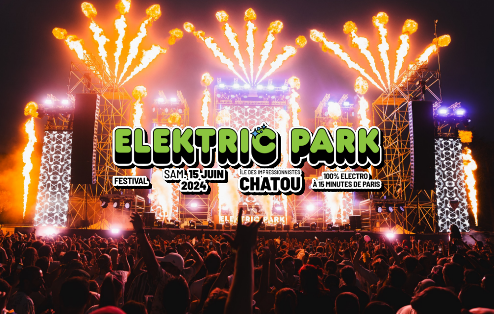 Nouveau format pour le festival Elektric Park en 2024 !